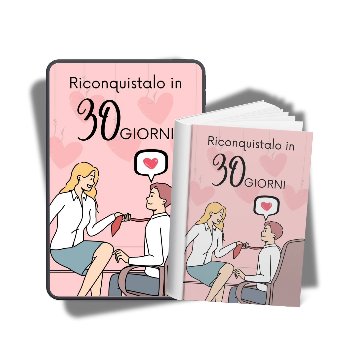 RICONQUISTALO IN 30 GIORNI